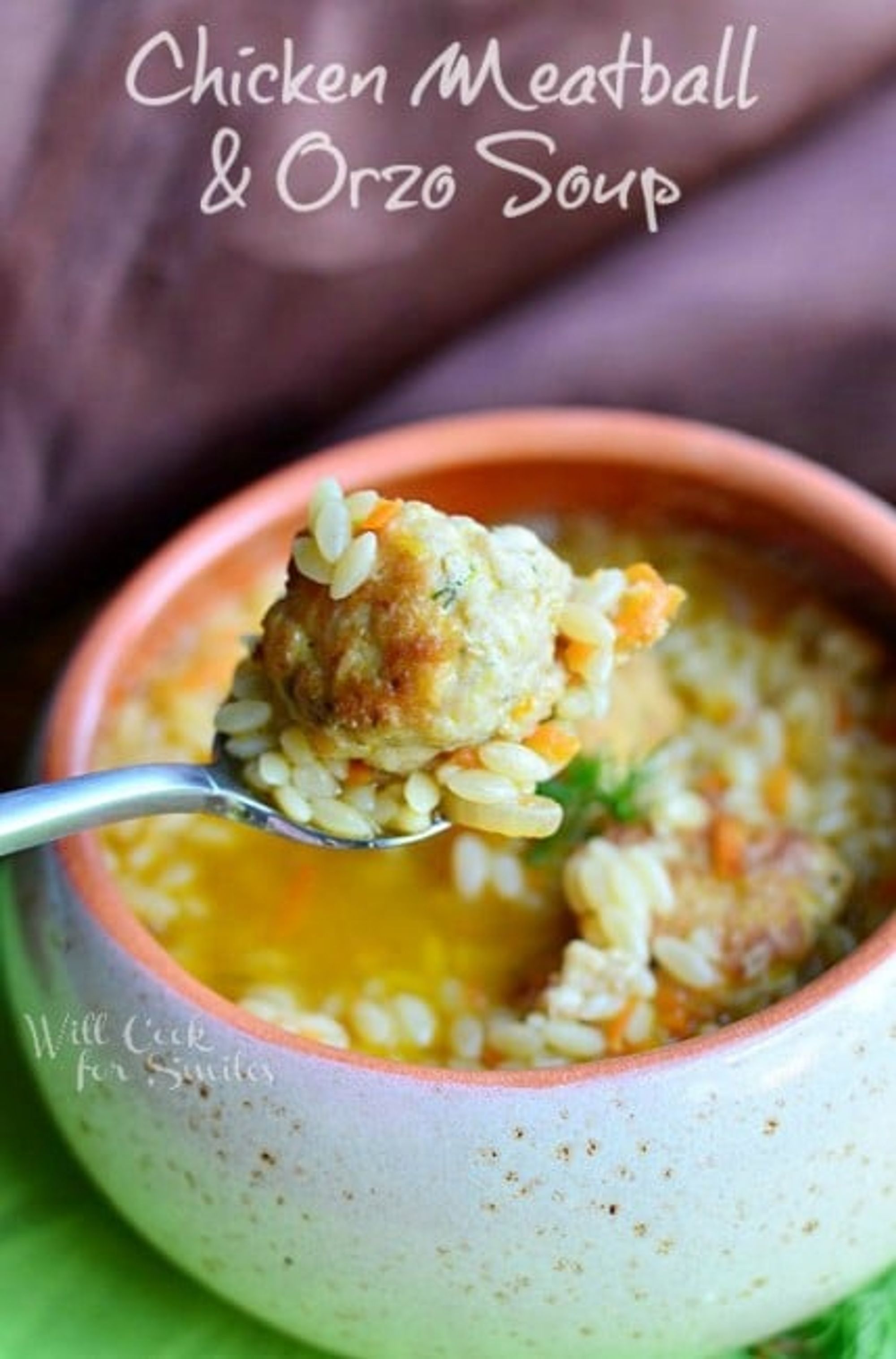 Chicken Meatball And Orzo Hearty Soup Will Cook For Smiles My Recipe