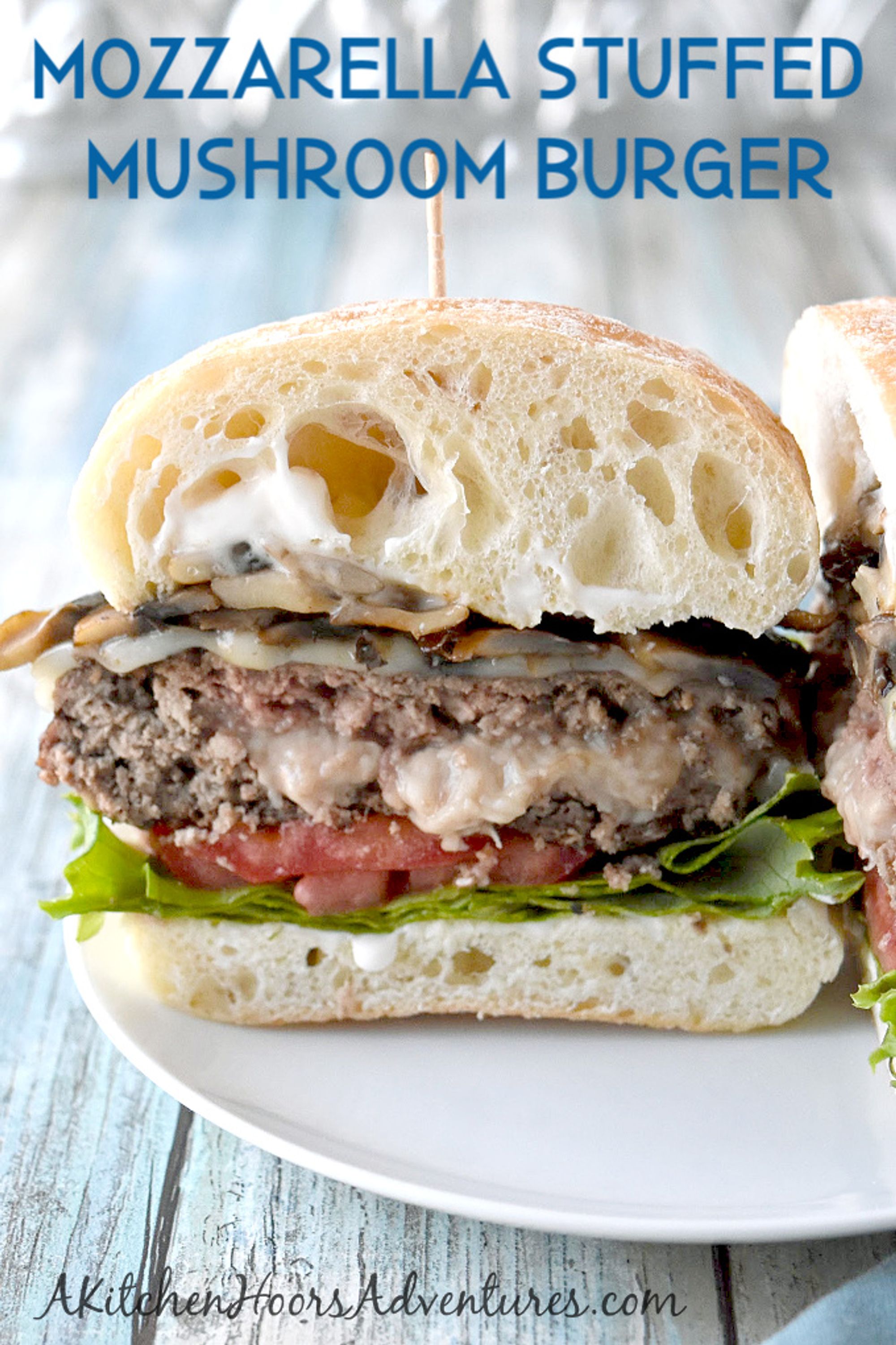 Mozzarella Stuffed Mushroom Burger – A Kitchen Hoor's Adventures - My 